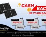 Big Savings with Dreamshop's Solar Panel System Promo: Up to RM800 Cashback! - Dreamshop
